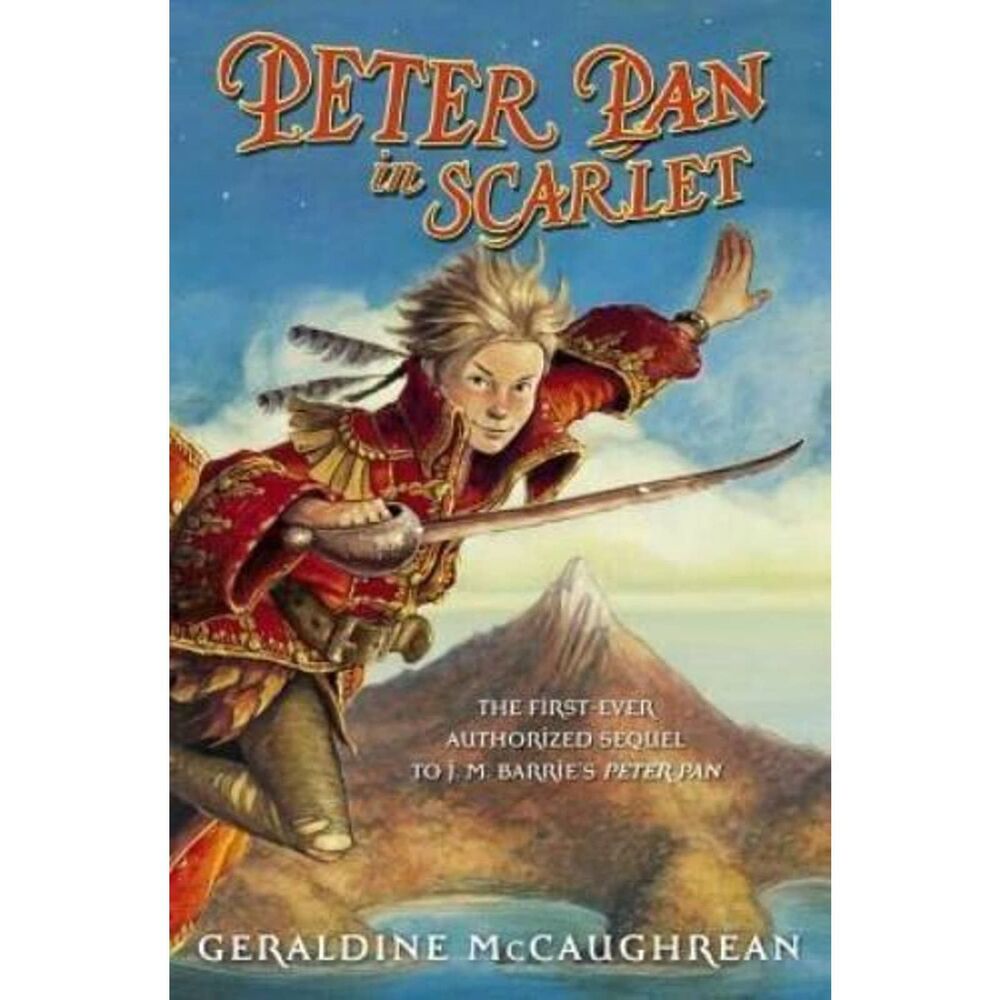 Peter Pan in Scarlet by Geraldine McCaughrean (2006, Hardcover) 1ST EDITION